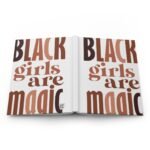 Black Girls Are Magic Hardcover Journal