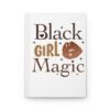 Black Girl Magic Hardcover Journal - Image 2