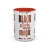 Black Girls Are Magic Accent Coffee Mug