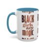 Black Girls Are Magic Accent Coffee Mug - Image 27