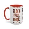 Black Girls Are Magic Accent Coffee Mug - Image 3