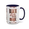 Black Girls Are Magic Accent Coffee Mug - Image 14