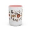 Black Girl Magic Accent Coffee Mug - Image 19