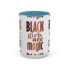 Black Girls Are Magic Accent Coffee Mug - Image 25
