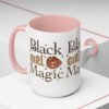 Black Girl Magic Accent Coffee Mug - Image 24