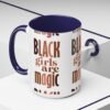 Black Girls Are Magic Accent Coffee Mug - Image 18