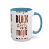 Black Girls Are Magic Accent Coffee Mug - Image 26