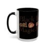 Black Girl Magic Accent Coffee Mug - Image 9