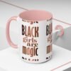 Black Girls Are Magic Accent Coffee Mug - Image 24