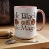 Black Girl Magic Accent Coffee Mug - Image 23