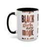 Black Girls Are Magic Accent Coffee Mug - Image 9