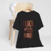Black Girls Are Magic Unisex  Short Sleeve Tee - Image 8