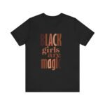 Black Girls Are Magic Unisex  Short Sleeve Tee