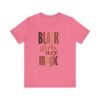 Black Girls Are Magic Unisex  Short Sleeve Tee - Image 88