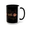 Black Girl Magic Accent Coffee Mug - Image 8