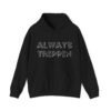 Always Trippin Unisex Hoodie - Image 2