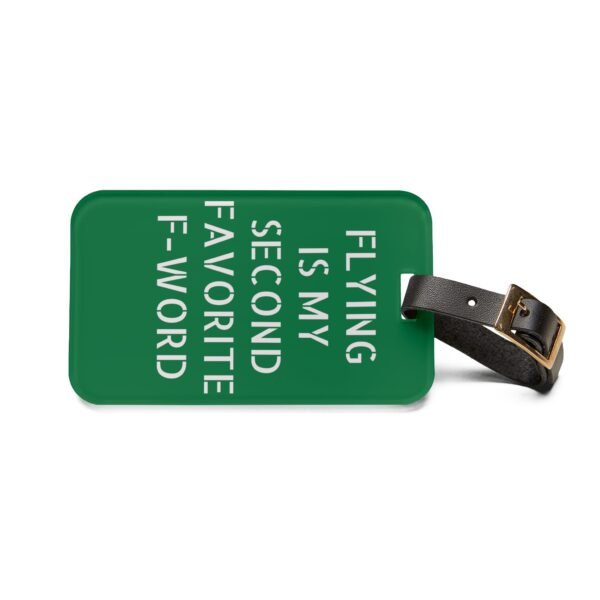 Personalized Luggage Tag - "Flying Is My Second Favorite F-Word!" Travel Accessory for Adventurers - Image 2
