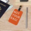Personalized Luggage Tag - "Not Your Bag!" Travel Accessory for Adventurers - Image 4