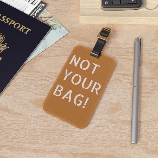 Personalized Luggage Tag - "Not Your Bag!" Travel Accessory for Adventurers - Image 4