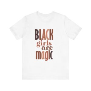 Black Girls Are Magic Unisex  Short Sleeve Tee
